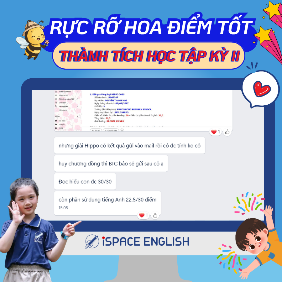 Rực Rỡ Thành Tích Hoa Điểm 9-10 Thi Học Kì 2 Của Học Viên ISPACE